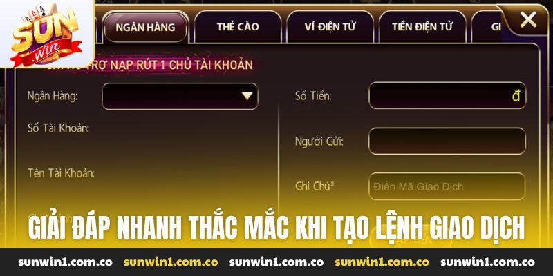 Giải đáp nhanh thắc mắc khi tạo lệnh giao dịch